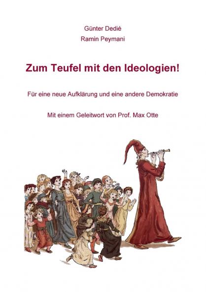 Zum Teufel mit den Ideologien!