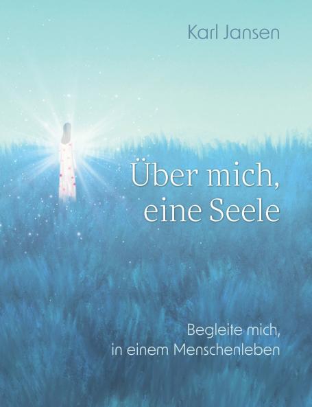 Über mich eine Seele