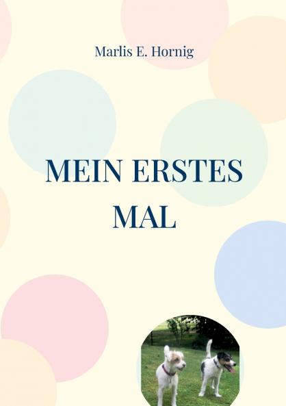 Mein erstes Mal