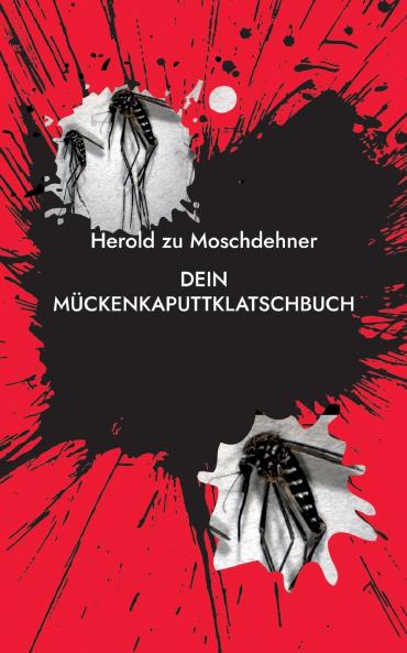 Dein MückenkaputtklatschBuch