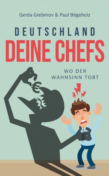 Deutschland Deine Chefs