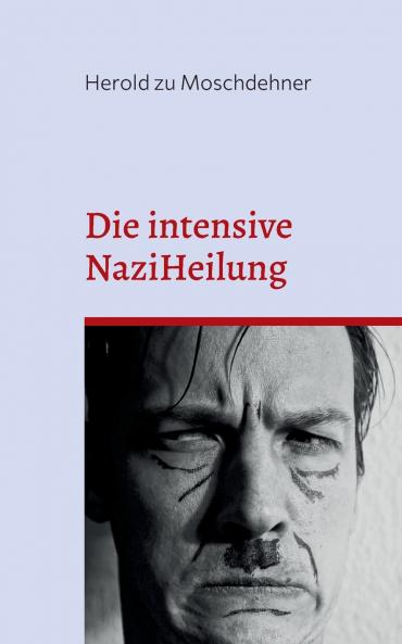 Die intensive NaziHeilung