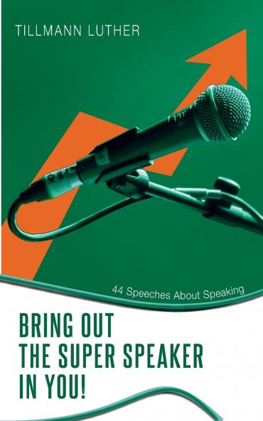 Bring Out the Super Speaker in You!