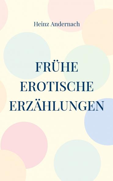 Frühe erotische Erzählungen