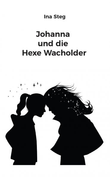 Johanna und die Hexe Wacholder