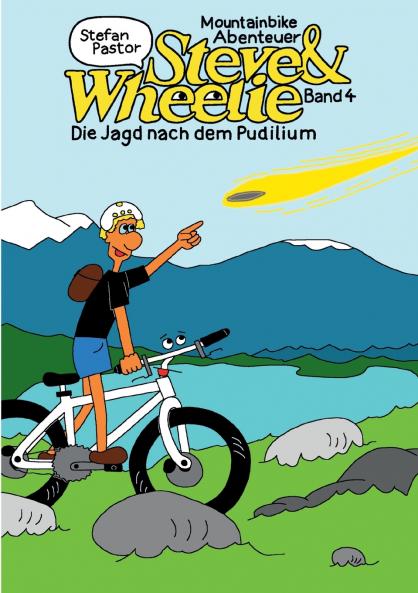Steve & Wheelie - Mountainbike Abenteuer
