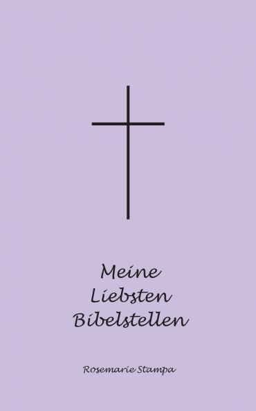 Meine Liebsten Bibelstellen