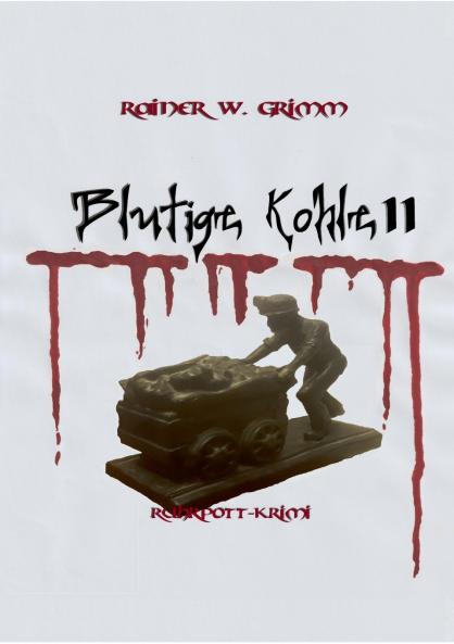 Blutige Kohle II