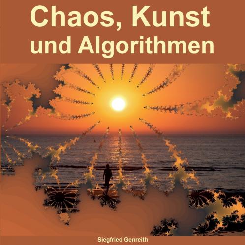 Chaos Kunst und Algorithmen