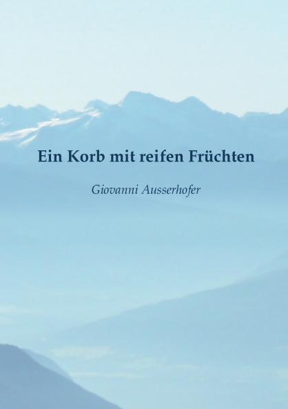 Ein Korb mit reifen Früchten