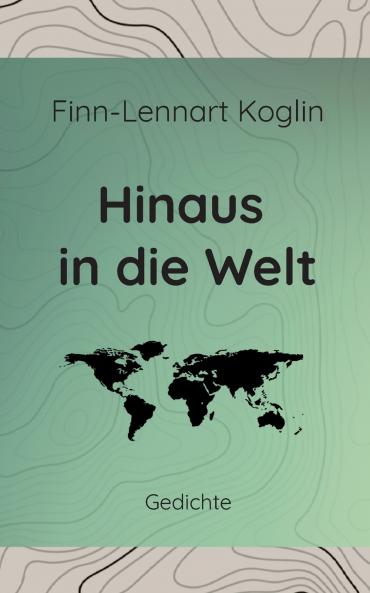 Hinaus in die Welt