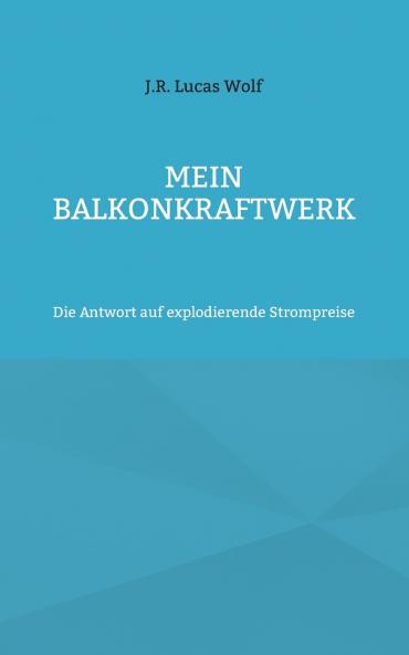 Mein Balkonkraftwerk