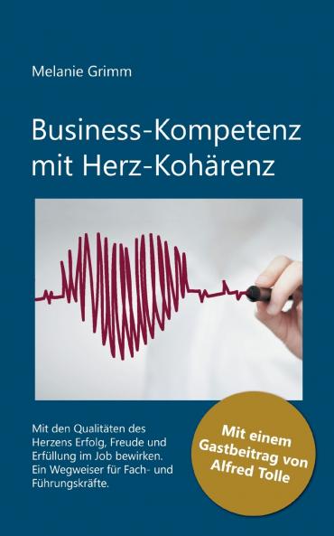 Business-Kompetenz mit Herz-Kohärenz