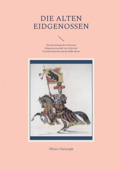 Die alten Eidgenossen