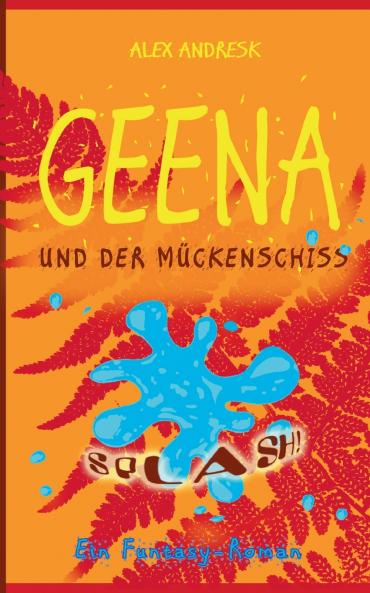 Geena und der Mückenschiss