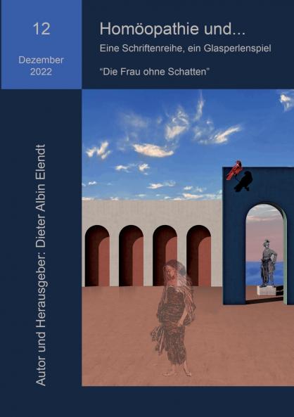 Homöopathie und... Die Frau ohne Schatten