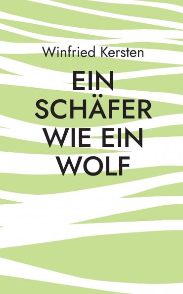 Ein Schäfer wie ein Wolf