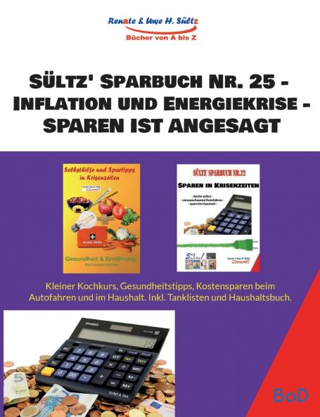 Sültz' Sparbuch Nr. 25 - Inflation und Energiekrise - Sparen ist angesagt