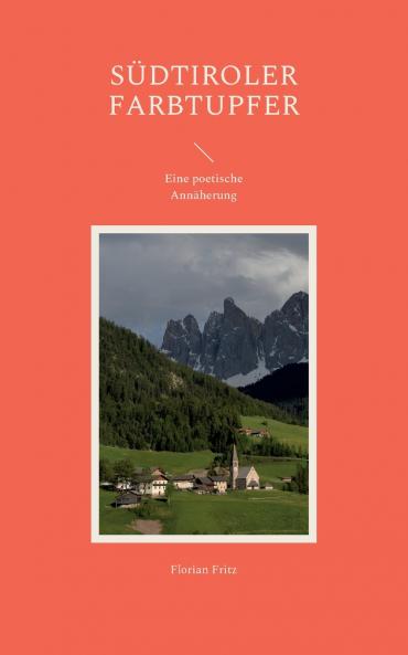 Südtiroler Farbtupfer