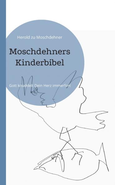 Moschdehners Kinderbibel
