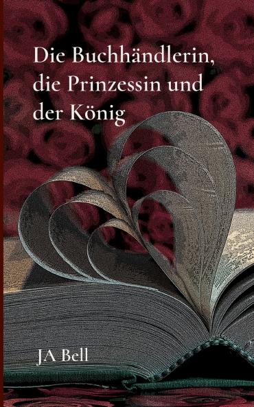 Die Buchhändlerin die Prinzessin und der König