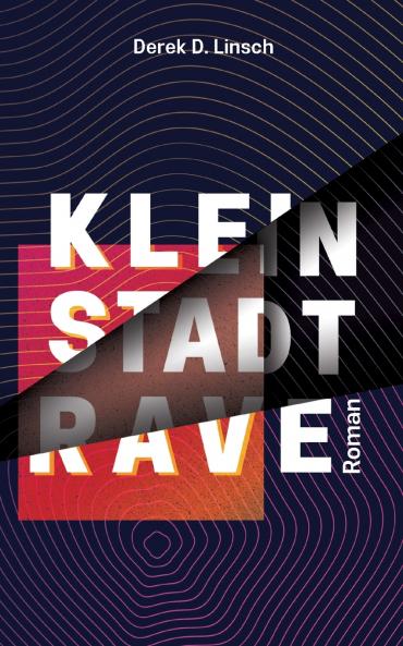 Kleinstadt-RAVE