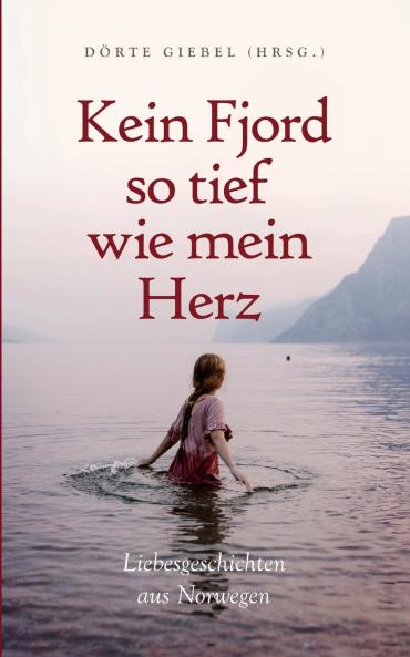 Kein Fjord so tief wie mein Herz