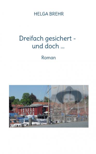 Dreifach gesichert - und doch ...
