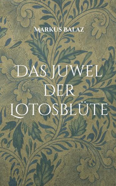 Das Juwel der Lotosblüte