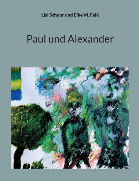 Paul und Alexander