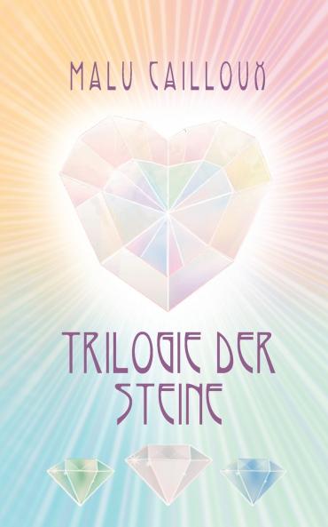 Trilogie der Steine