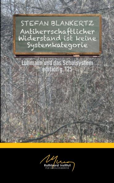 Antiherrschaftlicher Widerstand ist keine Systemkategorie