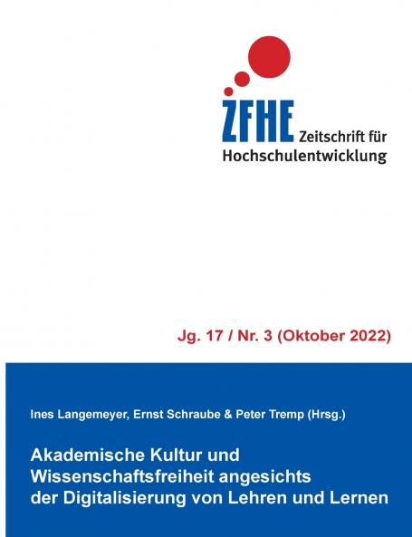 Akademische Kultur und Wissenschaftsfreiheit angesichts der Digitalisierung von Lehren und Lernen