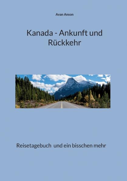 Kanada - Ankunft und Rückkehr