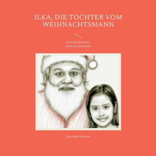 Ilka die Tochter vom Weihnachtsmann