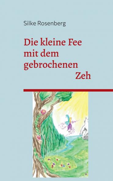 Die kleine Fee mit dem gebrochenen Zeh