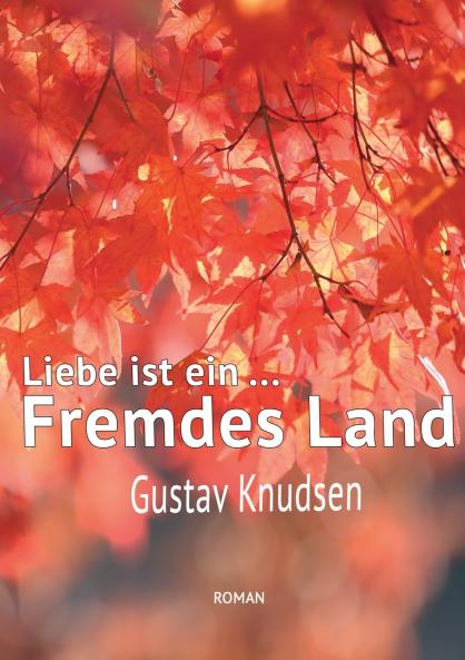 Liebe ist ein fremdes Land