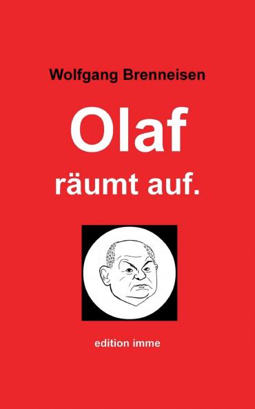 Olaf r��umt auf.
