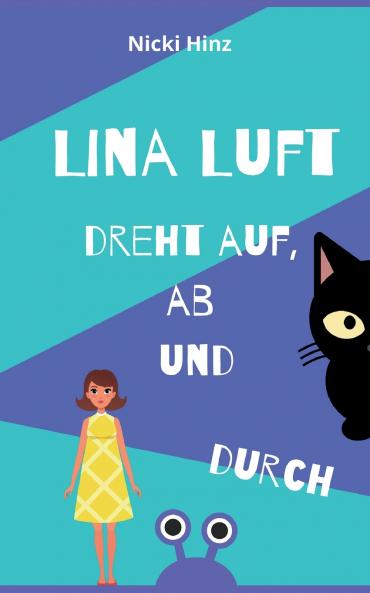 Lina Luft dreht auf ab und durch