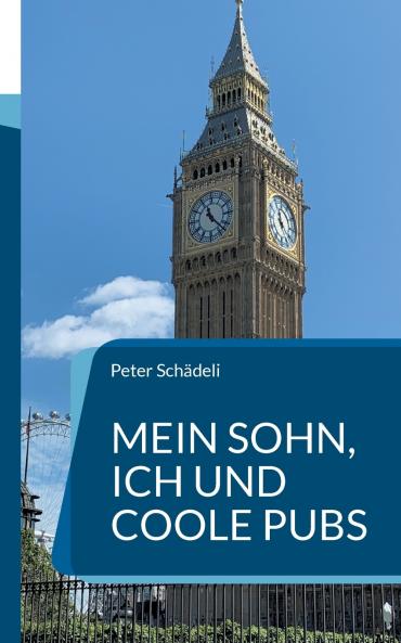 Mein Sohn ich und coole Pubs