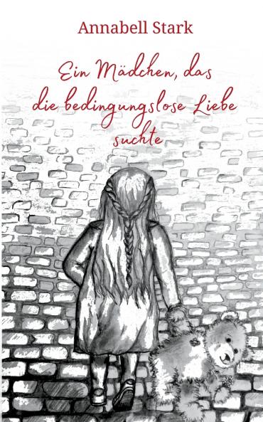 Ein Mädchen das die bedingungslose Liebe suchte