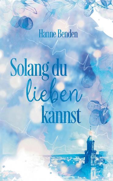Solang du lieben kannst