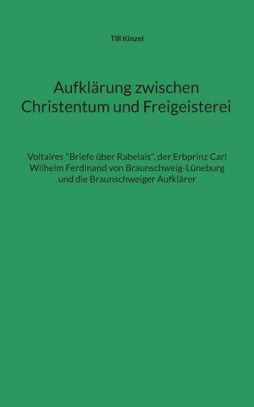 Aufklärung zwischen Christentum und Freigeisterei