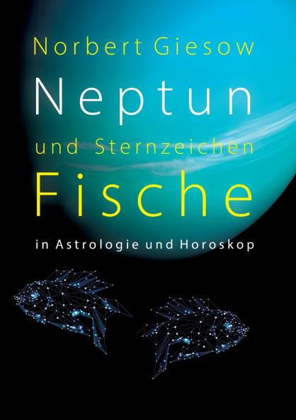 Neptun und Sternzeichen Fische