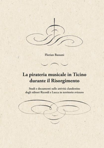 La pirateria musicale in Ticino durante il Risorgimento