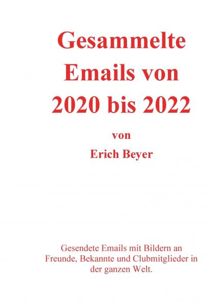 Gesammelte Emails von 2020 - 2022
