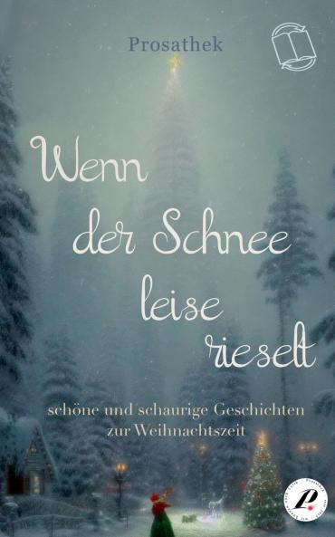 Wenn der Schnee leise rieselt
