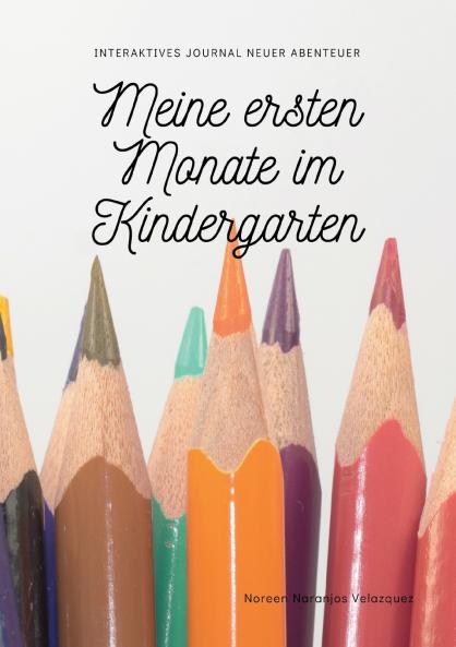 Meine ersten Monate im Kindergarten