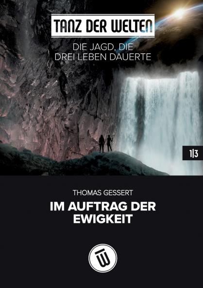 Die Jagd die drei Leben dauerte
