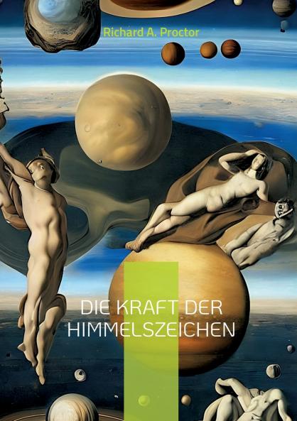 Die Kraft der Himmelszeichen